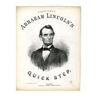 Image: President Abraham Lincoln's Quick Step