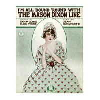 Image: I'm All Bound 'Round With the Mason Dixon Line