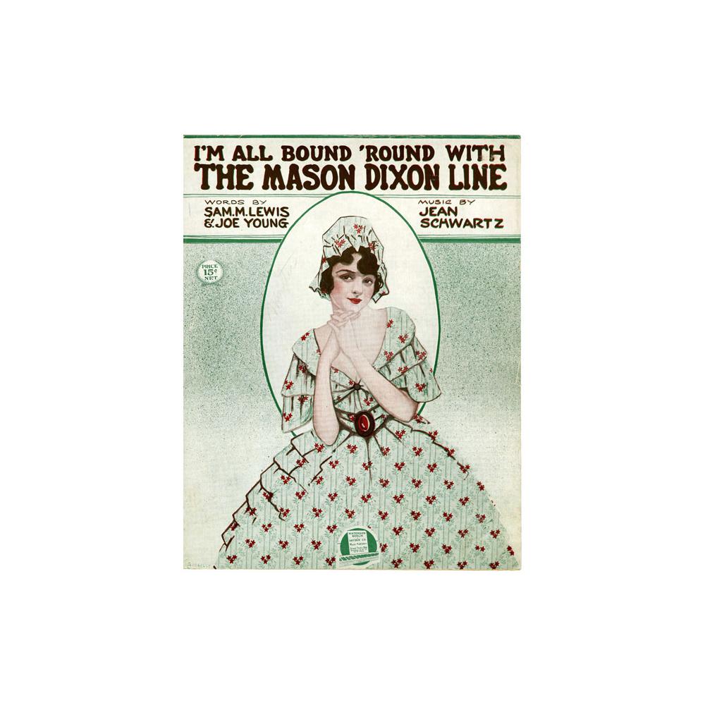 Image: I'm All Bound 'Round With the Mason Dixon Line