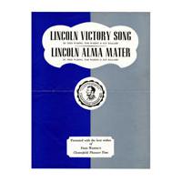 Image: Lincoln Victory Song; Lincoln Alma Mater