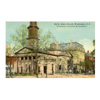 Image: Old St. John's Church, Washington, D. C., The Famous "Church of the Presidents."