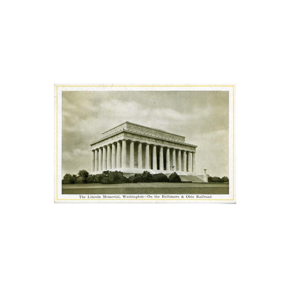 Image: The Lincoln Memorial, Washington - On the Baltimore & Ohio Railroad