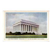 Image: The Lincoln Memorial, Washington, D. C. - On the Baltimore & Ohio Railroad