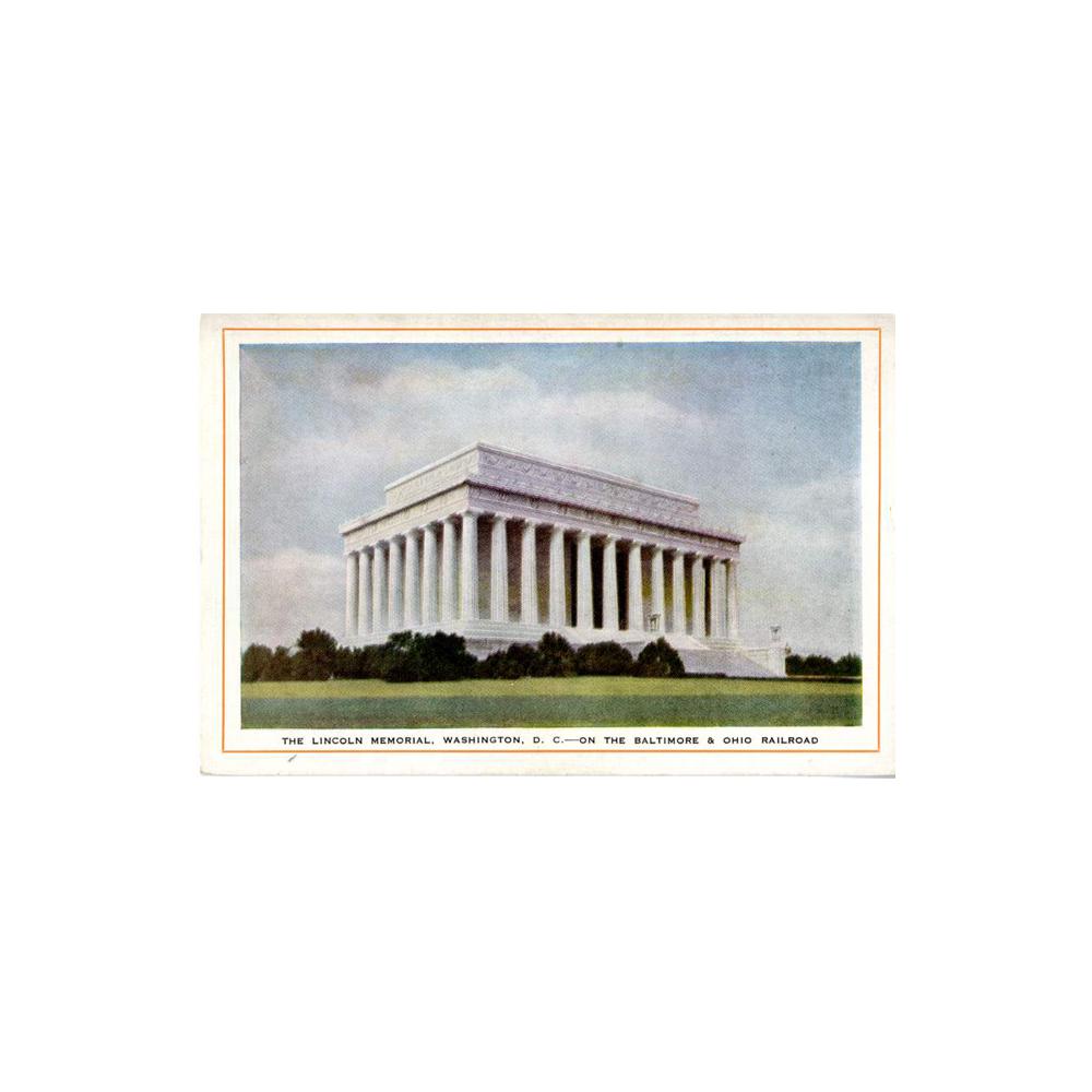 Image: The Lincoln Memorial, Washington, D. C. - On the Baltimore & Ohio Railroad