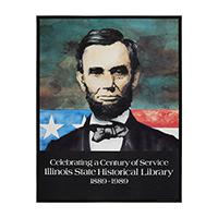 Image: Celebrating a Century of Service: Illinois State Historical Library 1889-1989  poster