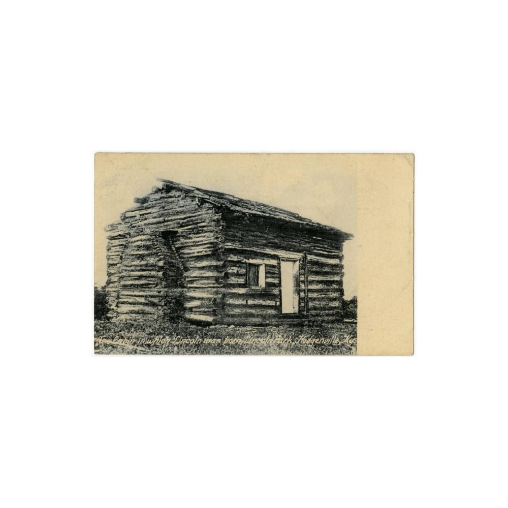 Image: The Cabin in Which Lincoln Was Born, Lincoln Park, Hodgenville, Ky.