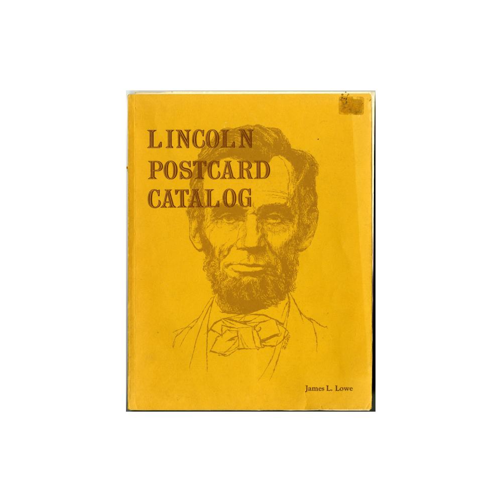Image: Lincoln Postcard Catalog: A Check List of Lincoln Postcards, Old and New